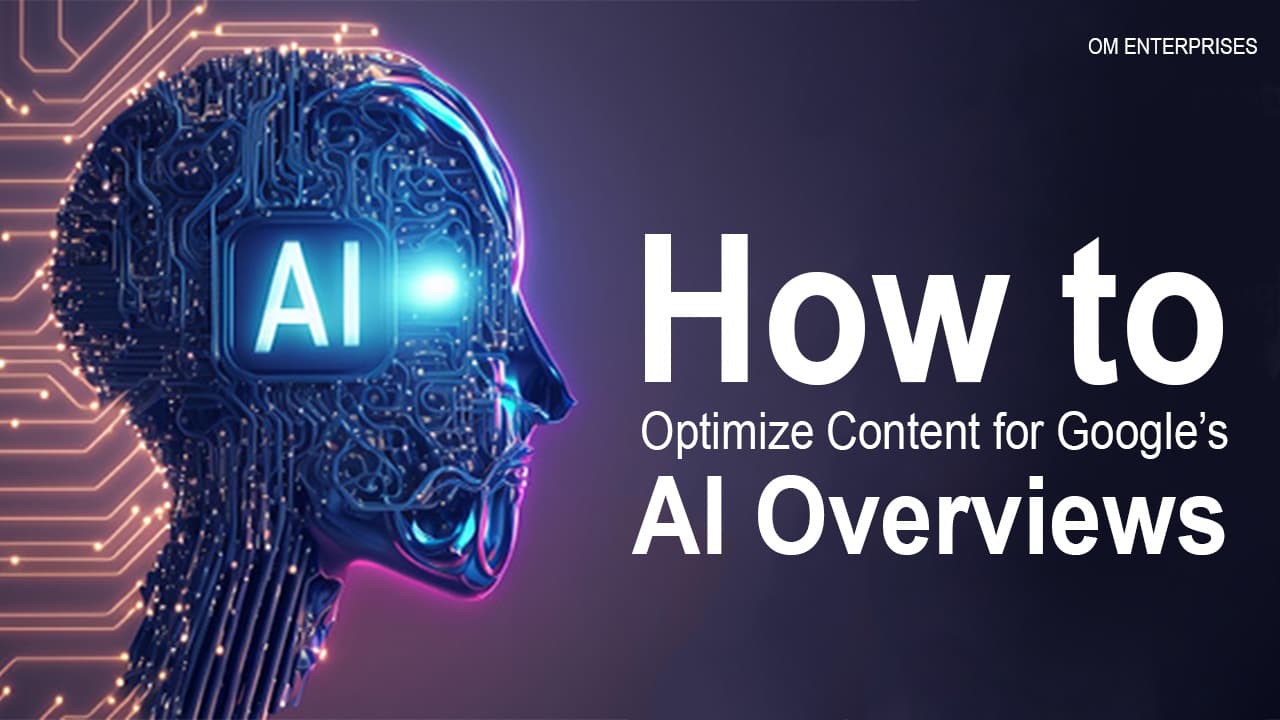 How to Optimize Content for Google's AI Overviews