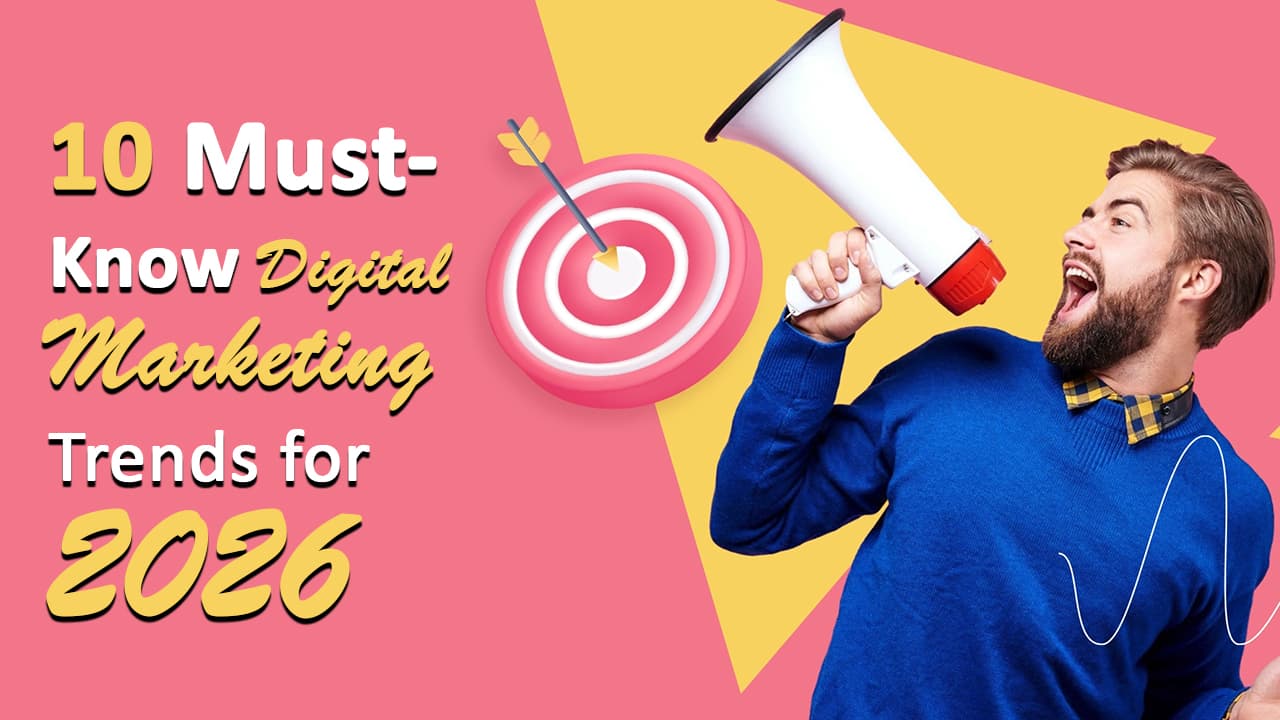 10 Must-Know Digital Marketing Trends for 2026