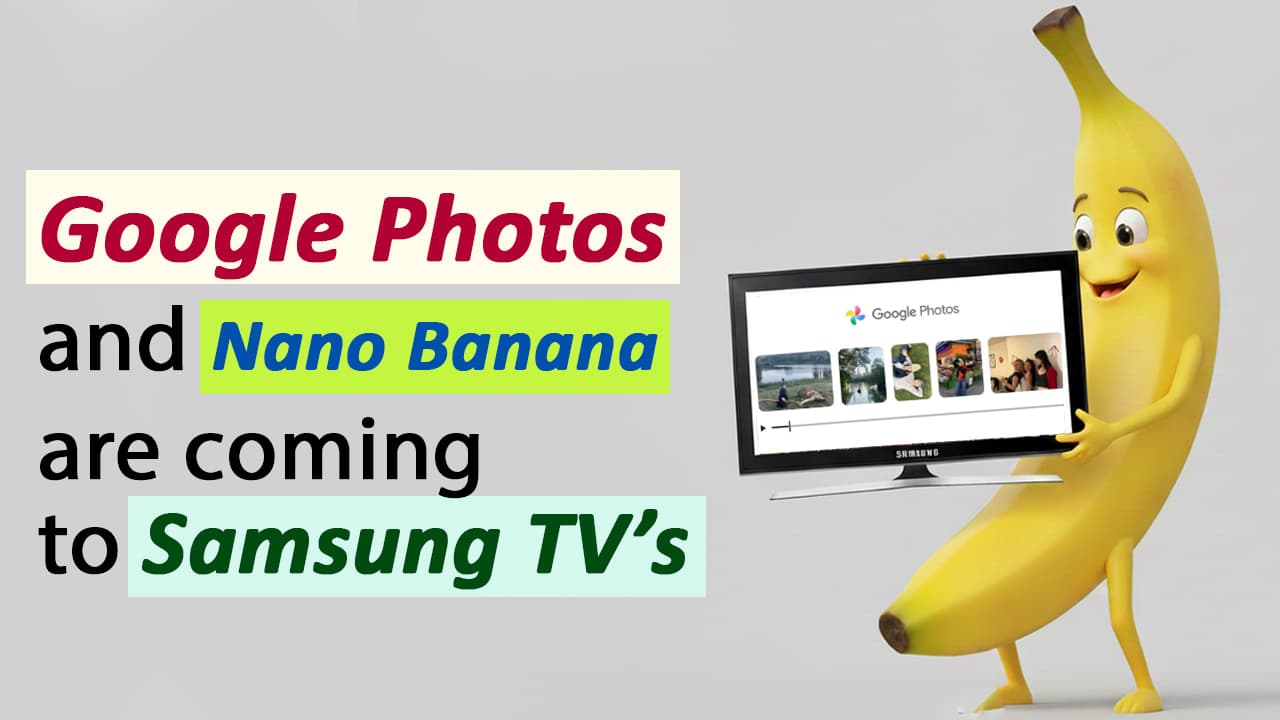 Google Photos and Nano Banana Are Coming to Samsung TVs