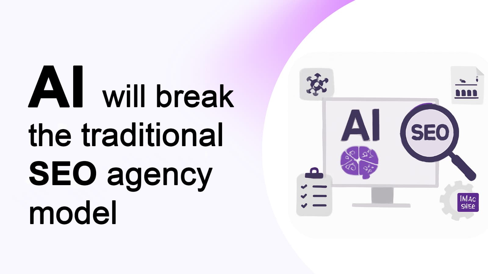 Why AI Will Break the Traditional SEO Agency Model