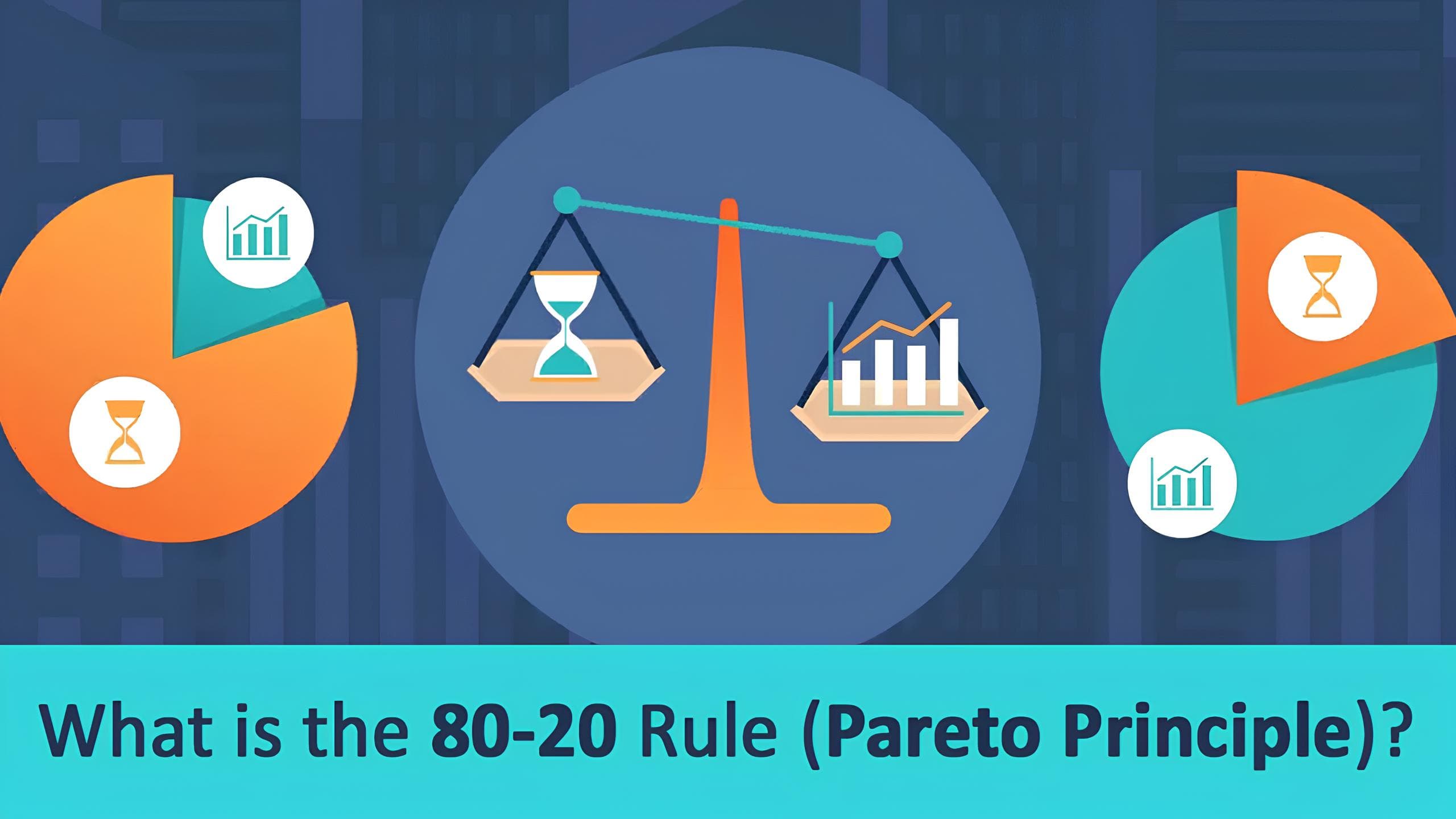 What is the 80-20 Rule (Pareto Principle)