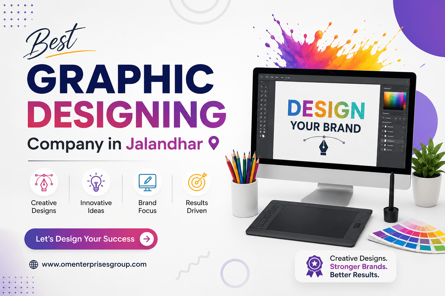Best Graphic Designing Company in Jalandhar: A Closer Look at Om Enterprises and How to Choose Wisely